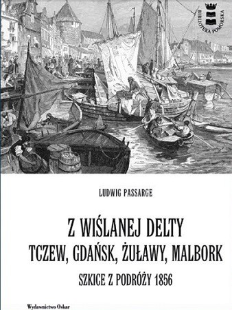 Elbląg, O XIX-wiecznych Żuławach i delcie Wisły na spotkaniu w ŻPH