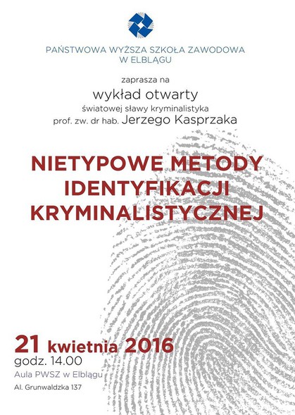 Elbląg, O nietypowych metodach identyfikacji kryminalistycznej w PWSZ Elbląg, O nietypowych metodach identyfikacji kryminalistycznej w PWSZ