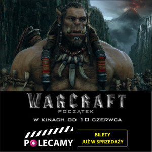 Elbląg, Już dziś kup bilety na „Warcraft: Początek”!
