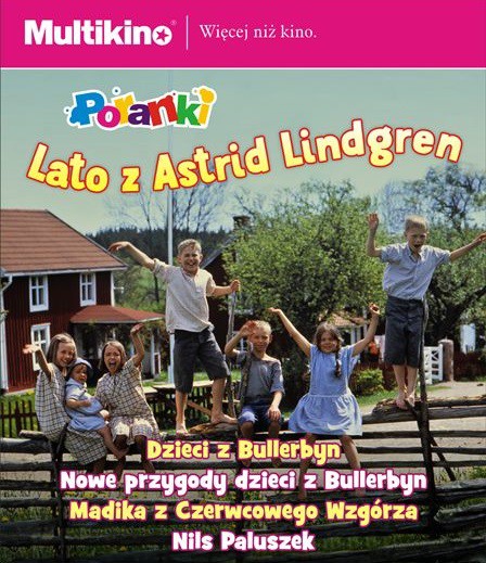 Elbląg, Lato z Astrid Lindgren w każdy czerwcowy weekend w Multikinie