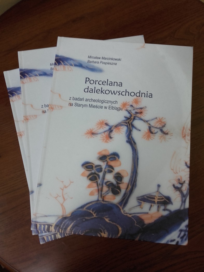 Elbląg, Jak chińska porcelana trafiła na elbląskie stoły? Elbląg, Jak chińska porcelana trafiła na elbląskie stoły?