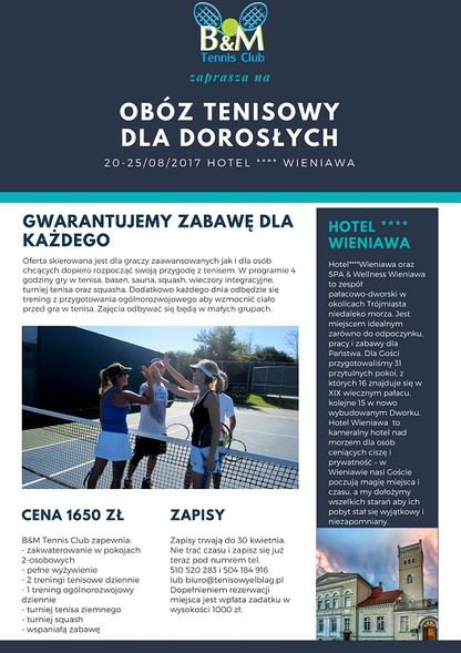 B&M Tennis Club zaprasza na obóz tenisowy dla dorosłych B&M Tennis Club zaprasza na obóz tenisowy dla dorosłych