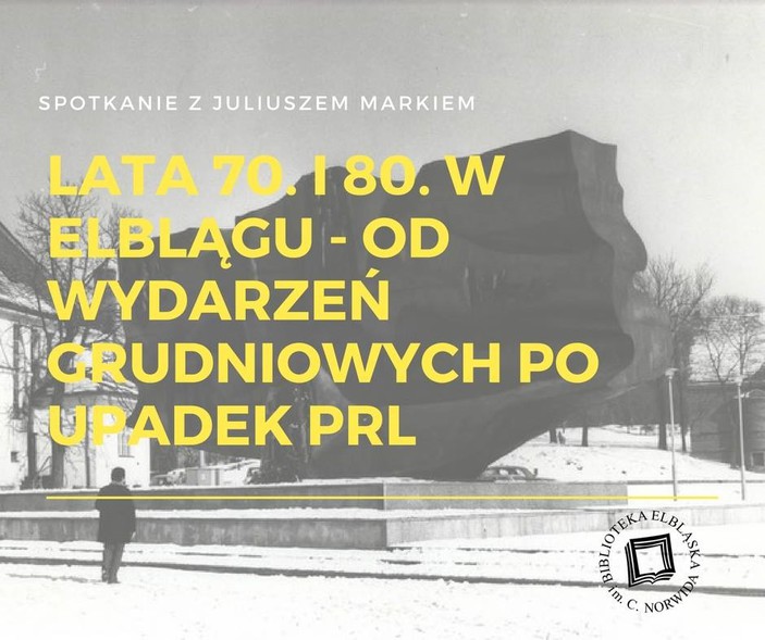 Elbląg, Elbląg: od wydarzeń grudniowych po upadek PRL