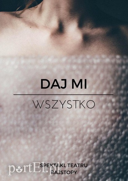 Elbląg, "Daj mi wszystko" na Scenie na Piętrze Elbląg, "Daj mi wszystko" na Scenie na Piętrze