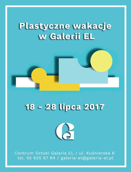 Elbląg, Plastyczne wakacje w Galerii EL