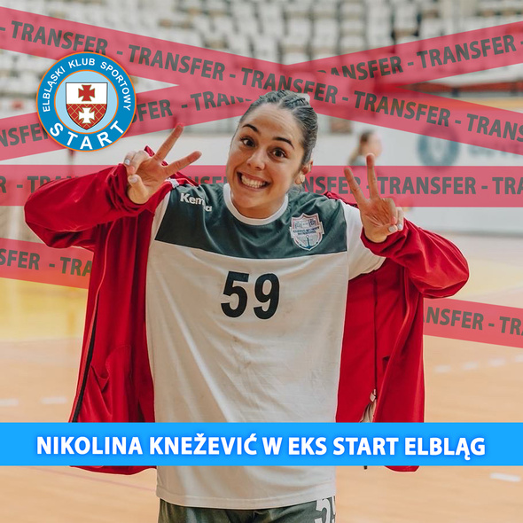 Elbląg, Nowa zawodniczka Nikolina Knezevic Elbląg, Nowa zawodniczka Nikolina Knezevic