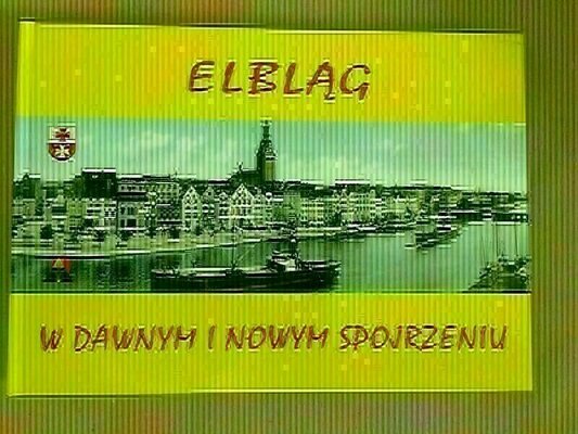 Elbląg Album o Elblągu
