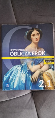 Elbląg JĘZYK POLSKI  Oblicza Epok 2.1
Podręcznik do Liceum i Technikum. 
Zakres podstawowy i rozszerzony. Nowa Edycja.