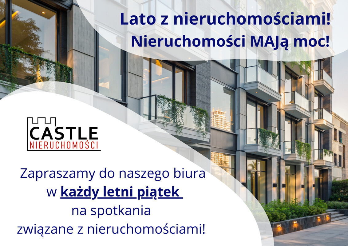 Elbląg Myślisz o sprzedaży? Wykorzystaj lato na podjęcie decyzji! Biuro Nieruchomości CASTLE działa w