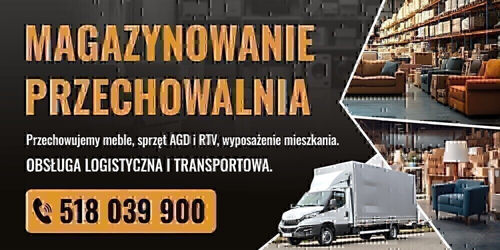 Elbląg MAGAZYNOWANIE PRZECHOWALNIA Przechowujemy meble, sprzęt AGD i RTV, wyposażenie mieszkania. Obsługa logistyczna