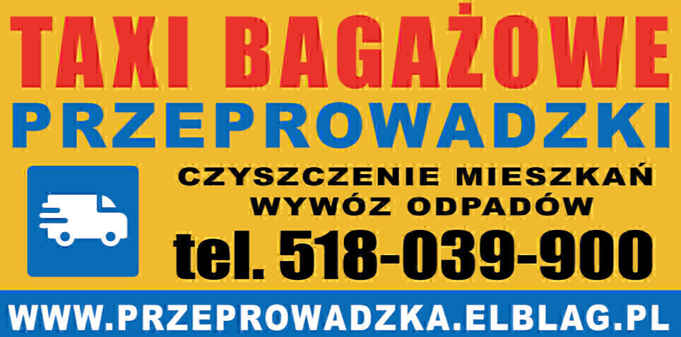 Elbląg 😀💪 TR Bagażówka, Przeprowadzki Elbląg, Tani Transport Elbląg, Taxi Bagażowetel.