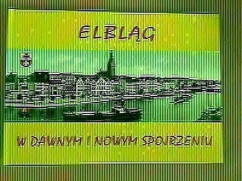 Elbląg Album o Elblągu