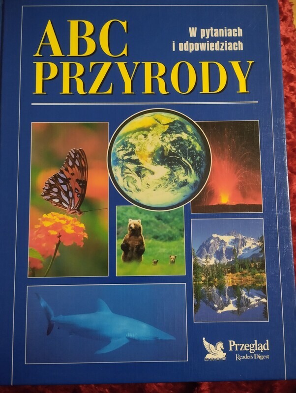 Elbląg Sprzedam książkę ABC przyrody. Książka wyjaśnia wiele tajemnic otaczającego nas świata. Część 1 - Świat, w