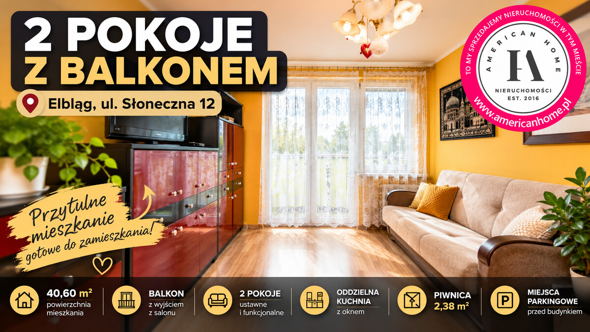Elbląg TO MY SPRZEDAJEMYNIERUCHOMOŚCI W TYM MIEŚCIEBIURO NIERUCHOMOŚCIAMERICAN HOMEFOR SALE - 2POKOJE - UL. SŁONECZNA