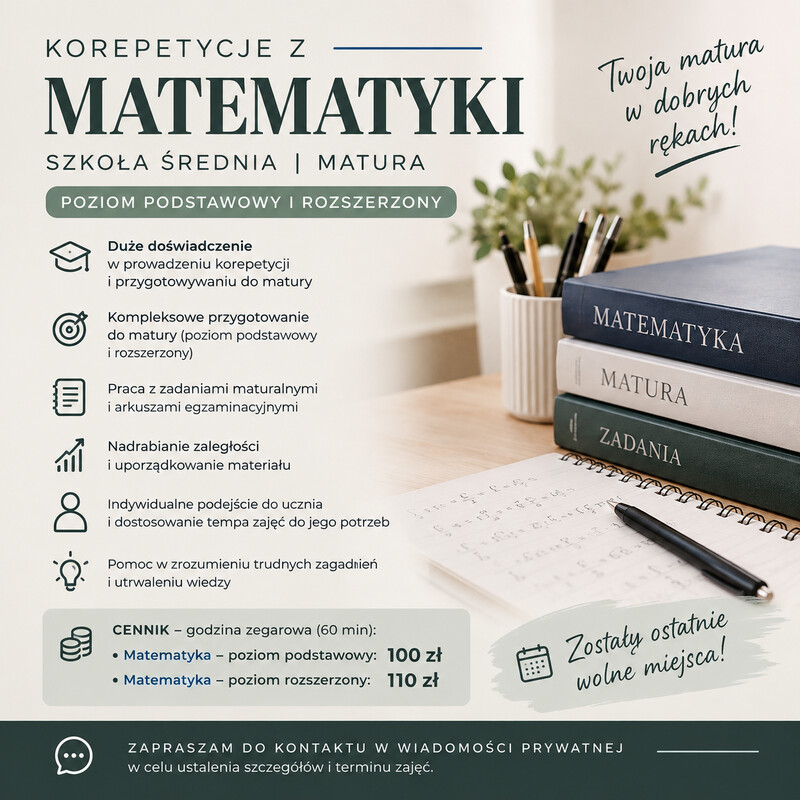 Elbląg KOREPETYCJE MATEMATYKA - POZIOM PODSTAWOWY I ROZSZERZONY- BIEŻĄCY MATERIAŁ - PRZYGOTOWANIE DO MATURY Ostatnie