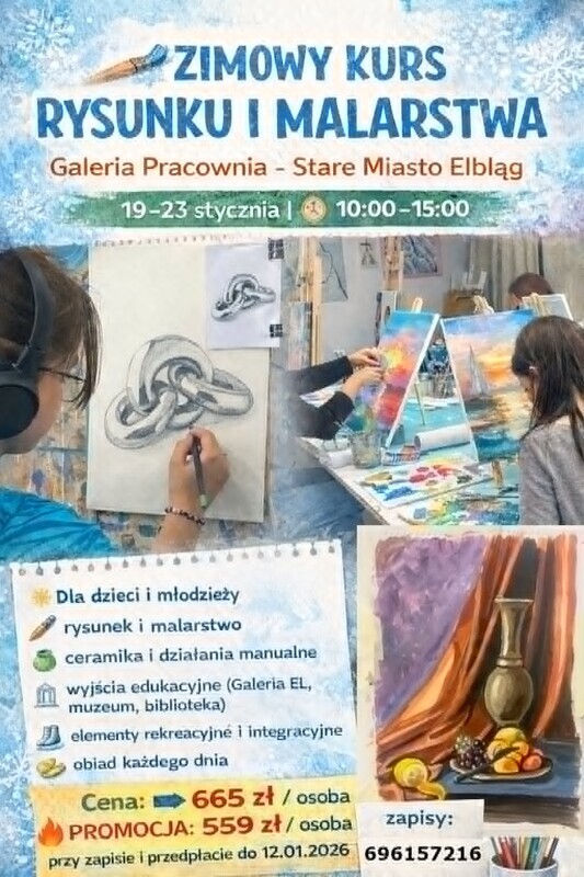 Elbląg 🎨 PÓŁKOLONIE ZIMOWE / ZIMOWY KURS RYSUNKU I MALARSTWAGaleria Pracownia – Stare Miasto