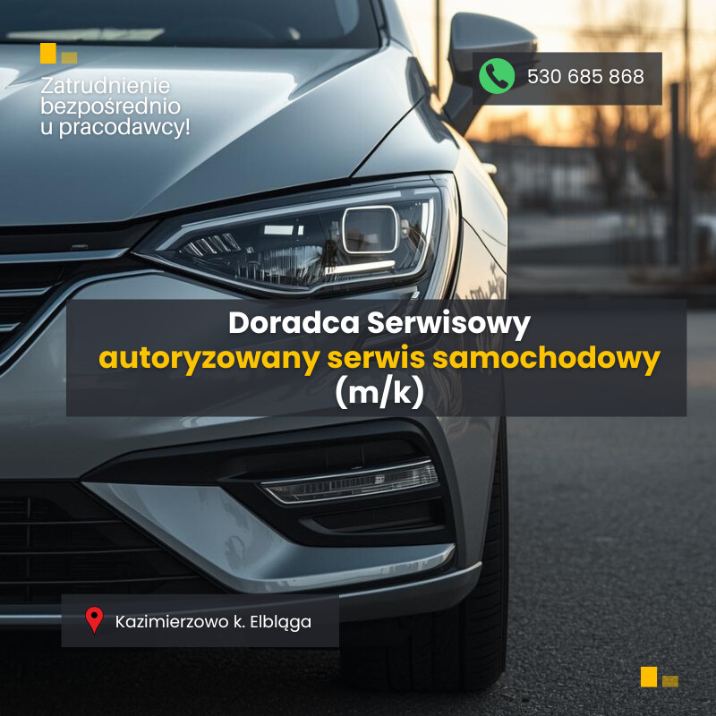 Elbląg Doradca serwisowy w salonie samochodowym (m/k)