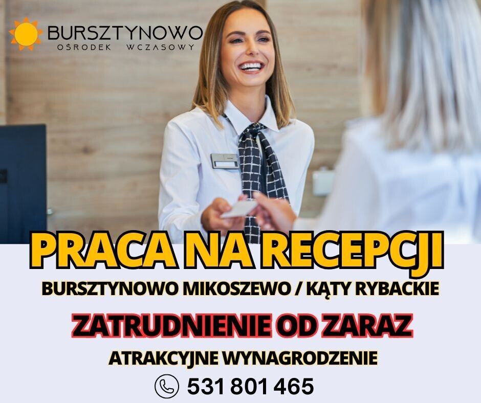 Elbląg Zatrudnimy OD ZARAZ osoby do pracy na recepcji Ośrodków Wypoczynkowych na Mierzei Wiślanej
