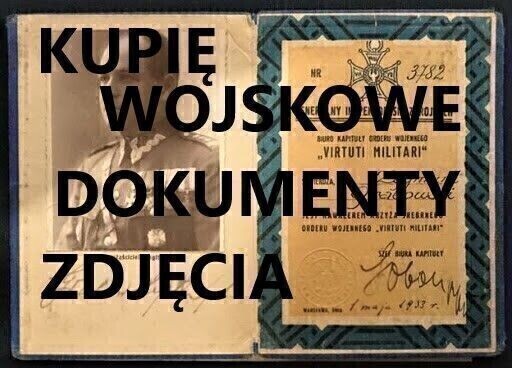 Elbląg KUPIĘ WOJSKOWE STARE DOKUMENTY, ZDJĘCIA, LEGITYMACJE, DYPLOMY-dokumenty z drugiej wojny światowej i starsze