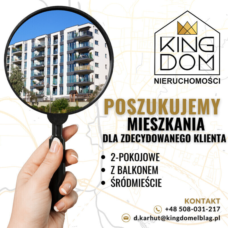 Elbląg 👑🏠 KINGDOM 🏠👑NIERUCHOMOŚCI BLISKO CIEBIE POSZUKUJEMY DLA