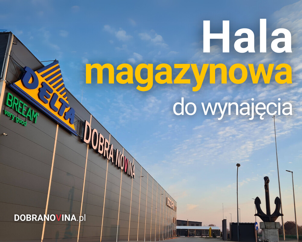 Elbląg Nowoczesna przestrzeń magazynowo-logistyczna - Centrum Produkcyjno-Logistyczne Dobra Novina I, przy trasie S7