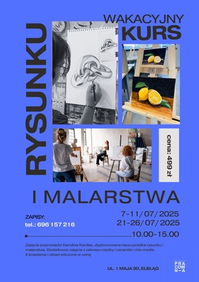 Elbląg 🎨 Wakacyjny Kurs RYSUNKU I MALARSTWA 🖌️TURNUS I: 7-11.07.2025TURNUS II: