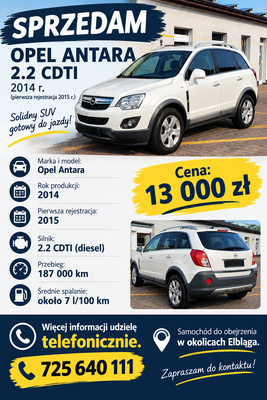 Elbląg SPRZEDAM OPLA ANTARĘ 2.2 CDTI – 2014 ROK Cena: 13 000 zł Sprzedam samochód Opel Antara 2.2 CDTI z silnikiem