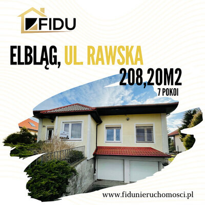 Elbląg FIDU  Biuro Nieruchomości  Elbląg, prezentuje na sprzedaż Dom w Elblągu, ul. RawskaSzukasz idealnego