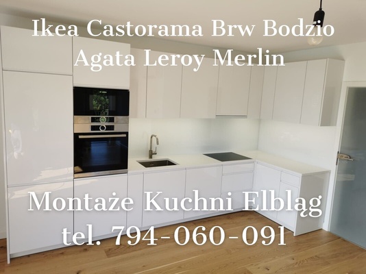 Elbląg 🛠️ Montaż mebli kuchennych IKEA, CASTORAMA, AGATA, BRW, BODZIO i inne. Szybki  czas