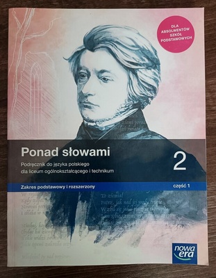 Elbląg SPRZEDAM PODRĘCZNIKI DO KLASY 2&nbsp; LICEUM I TECHNIKUM&nbsp; &nbsp; JĘZYK POLSKI Ponad słowami&nbsp; 1&nbsp;