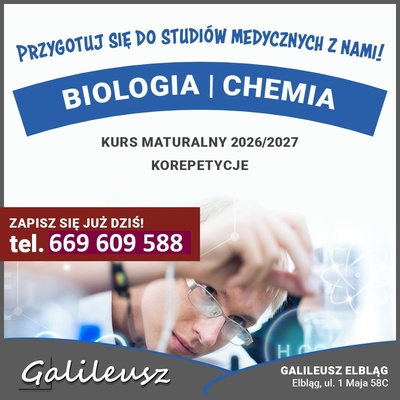 Elbląg MARZĄ CI SIĘ STUDIA NA KIERUNKACH MEDYCZNYCH I LEKARSKICH? PRZYGOTUJ SIĘ Z GALILEUSZEM!ZAPRASZAMY NA:KURSY