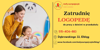 Elbląg Zatrudnię logopedę do pracy z dziećmi w przedszkolu