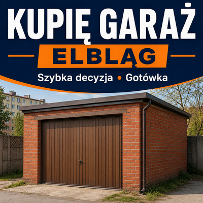 Elbląg Kupię garaż własnościowy od 20 m&sup2; wzwyż &ndash; gotówka od ręki! Interesują mnie tylko garaże na własność