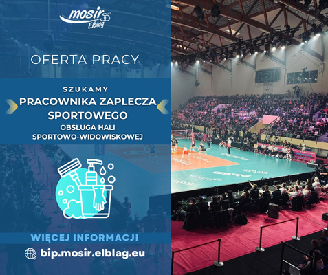 Elbląg Miejski Ośrodek Sportu i Rekreacji w Elblągu poszukuje kandydata na stanowisko:pracownik zaplecza sportowego