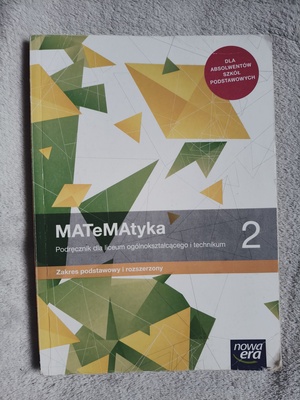 Elbląg Sprzedam podręcznik wydawnictwa Nowa Era: Matematyka 2 - dla liceum i technikum
zakres podstawowy i