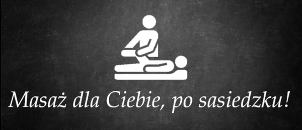 Elbląg PIERWSZY MASAŻ-50%-tylko dla 20 osób!Spięty kark, napięte plecy, zmęczone mieśni? A może po prostu potrzebujesz