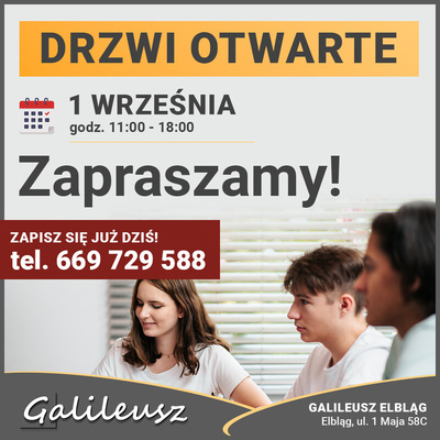 Elbląg DRZWI OTWARTE W GALILEUSZU!Nasze kursy to pewna droga do sukcesu na egzaminie!Chcesz zdobyć wiedzę i pewność