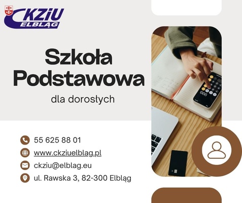 Elbląg 🎓Centrum Kształcenia Zawodowego i Ustawicznego zaprasza do:Szkoły Podstawowej dla Dorosłych