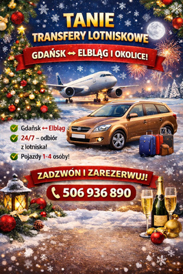 Elbląg TANIE TRANSFERY LOTNISKOWE – GDAŃSK ↔ ELBLĄG I OKOLICE!