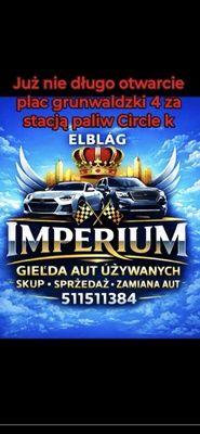 Elbląg IMPERIUM GIEŁDA SAMOCHODÓW UŻYWANYCH 02.05.2026 Zapraszamy Na Festyn Rodzinny&nbsp; -Skup Sprzedaż Zamiana