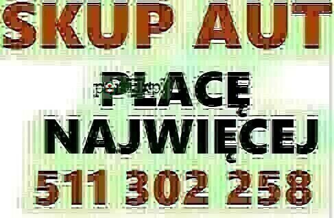 Elbląg KUPIE KAZDE AUTO. SKUP AUT ZA GOTÓWKĘ USZKODZONEBEZ OPŁATDO POPRAWEK LAKIERNICZYCHZANIEDBANELUB INNEDARMOWY