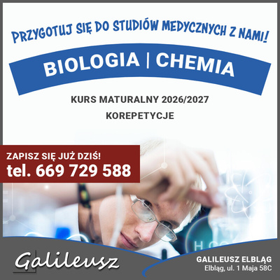 Elbląg MARZĄ CI SIĘ STUDIA NA KIERUNKACH MEDYCZNYCH I LEKARSKICH? PRZYGOTUJ SIĘ Z GALILEUSZEM!ZAPRASZAMY NA:KURSY