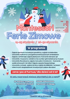 Elbląg &nbsp; ZAPRASZAMY NA FERIE ZIMOWE Z MONTESSORI&nbsp; &nbsp; &nbsp; &nbsp; &nbsp; &nbsp; &nbsp; 19 - 23 stycznia
