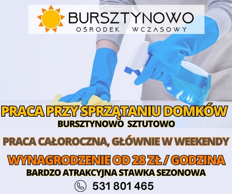 Elbląg PRACA PRZY SPRZĄTANIU DOMKÓW W SZTUTOWIE - ATRAKCYJNE WYNAGRODZENIE!!!