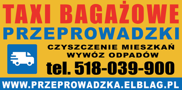 Elbląg TR Bagażówka, Przeprowadzki Elbląg, Tani Transport Elbląg, Taxi Bagażowetel.
