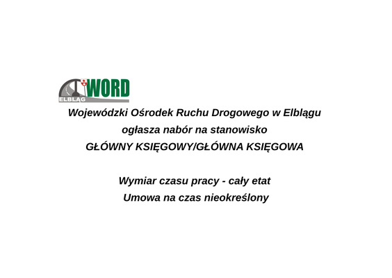 Elbląg Wojewódzki Ośrodek Ruchu Drogowego w Elblągu&nbsp; OGŁASZA NABÓR NA STANOWISKO GŁÓWNY KSIĘGOWY/GŁÓWNA KSIĘGOWA