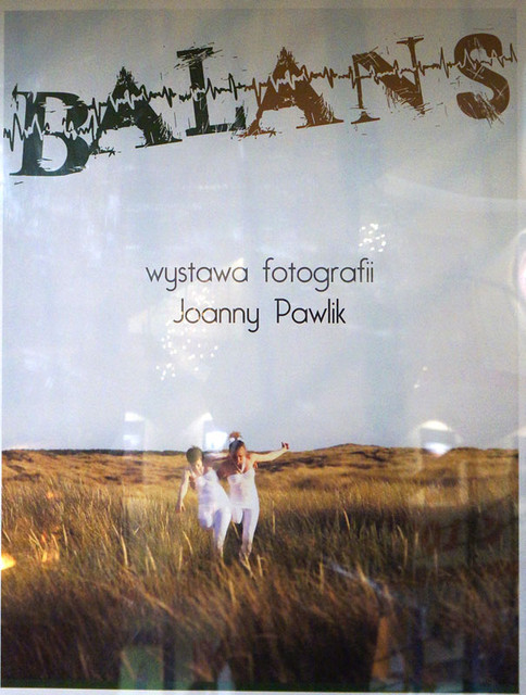 Balans - wystawa fotografii Joanny Pawlik zdjęcie nr 63666