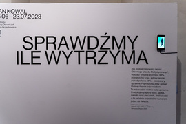 „Sprawdźmy ile wytrzyma”. Nowa wystawa w Galerii EL